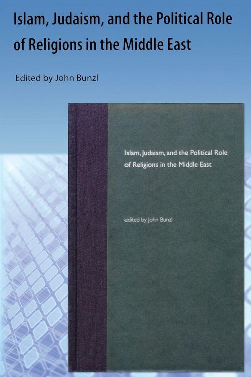 Produktbild: Islam, Judaism, and the Political Role of Religions in the Middle East