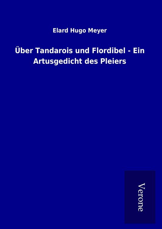 Produktbild: &Uuml;ber Tandarois und Flordibel - Ein Artusgedicht des Pleiers