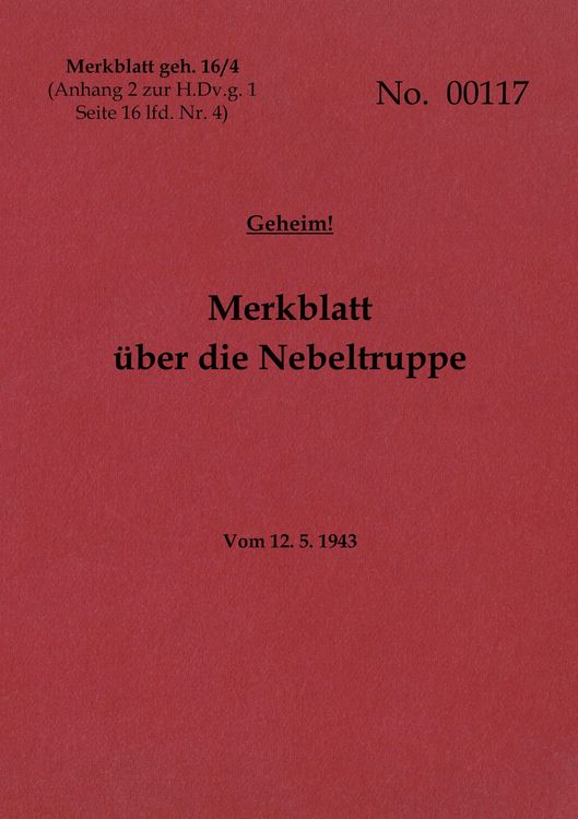 Produktbild: Merkblatt geh. 16/4 Merkblatt &uuml;ber die Nebeltruppe - Geheim