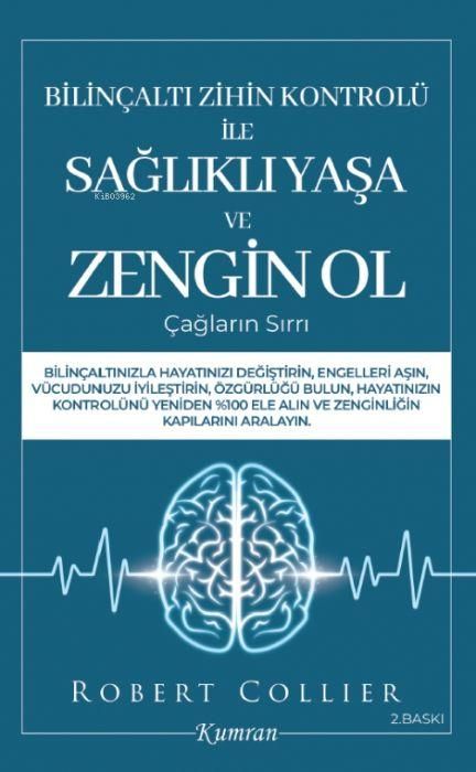 Produktbild: Bilincalti Zihin Kontrol&uuml; Ile Saglikli Yasa ve Zengin Ol Caglarin Sirri