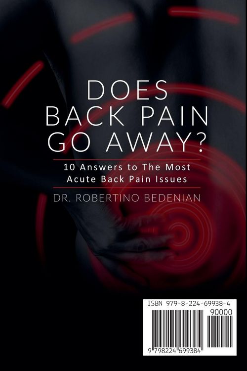 Produktbild: Does Back Pain Go Away? 10 Answers To The Most Acute Back Pain Issues