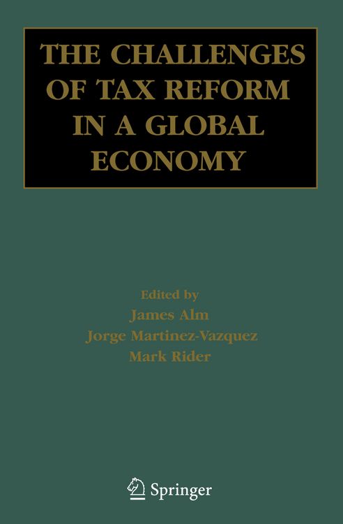 Produktbild: The Challenges of Tax Reform in a Global Economy