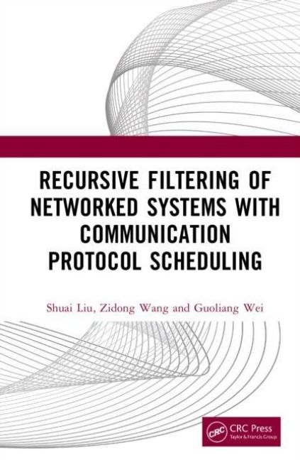 Produktbild: Recursive Filtering of Networked Systems with Communication Protocol Scheduling