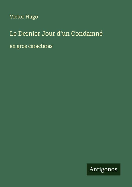 Produktbild: Le Dernier Jour d'un Condamn&eacute;