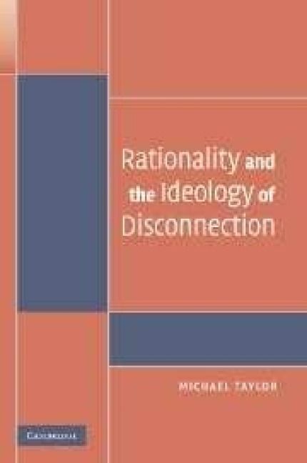 Produktbild: Rationality and the Ideology of Disconnection