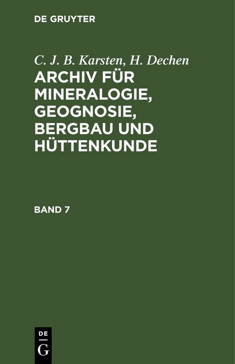 Produktbild: Archiv f&uuml;r Mineralogie, Geognosie, Bergbau und H&uuml;ttenkunde. Band 7