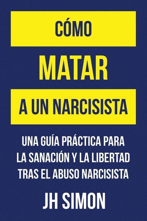 Produktbild: C&oacute;mo matar a un narcisista