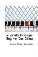 Produktbild: Gesammelte Dichtungen. Hrsg. Von Otto G Ntter