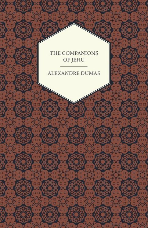 Produktbild: The Works Of Alexandre Dumas - The Companions Of Jehu