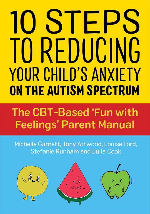 Produktbild: 10 Steps to Reducing Your Child's Anxiety on the Autism Spectrum