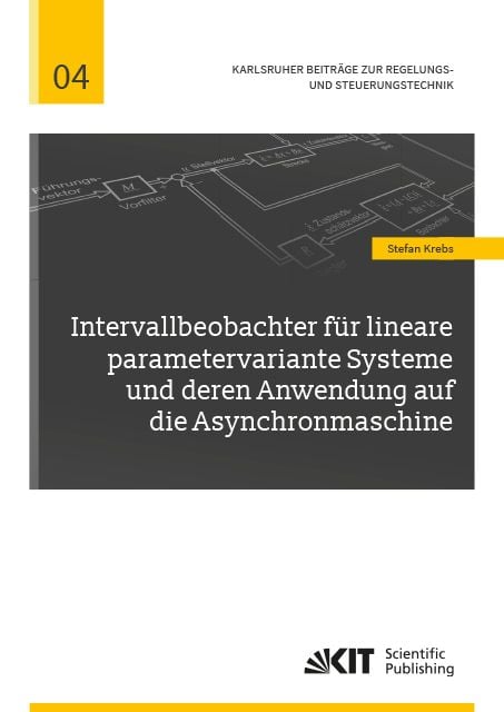 Produktbild: Intervallbeobachter f&uuml;r lineare parametervariante Systeme und deren Anwendung auf die Asynchronmaschine