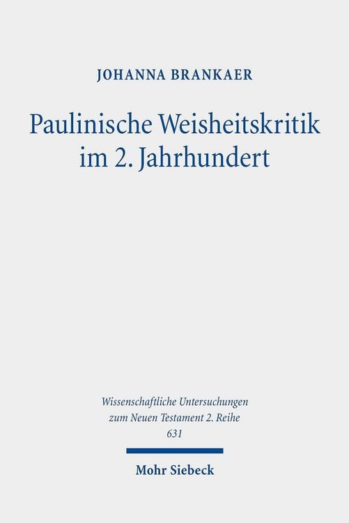Produktbild: Paulinische Weisheitskritik im 2. Jahrhundert