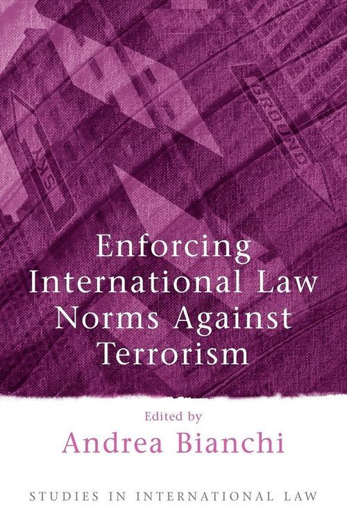 Produktbild: Enforcing International Law Norms Against Terrorism