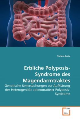 Produktbild: Aretz, S: Erbliche Polyposis-Syndrome des Magendarmtraktes