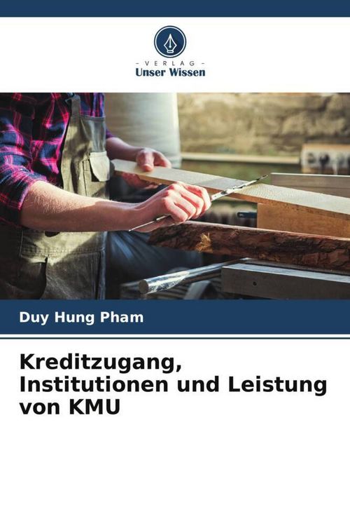 Produktbild: Kreditzugang, Institutionen und Leistung von KMU