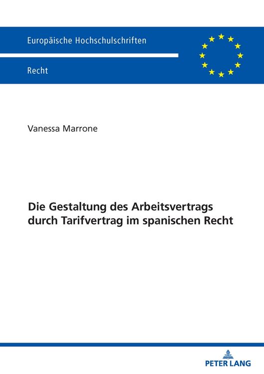 Produktbild: Die Gestaltung des Arbeitsvertrags durch Tarifvertrag im spanischen Recht