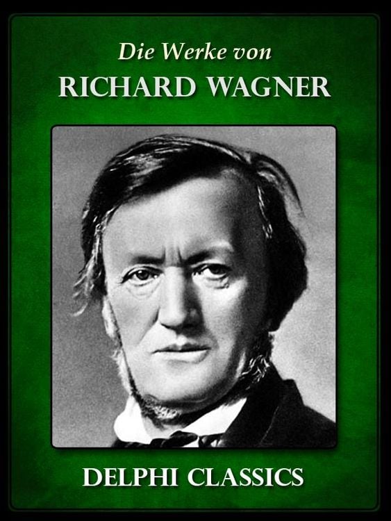 Produktbild: Saemtliche Werke von Richard Wagner (Illustrierte)