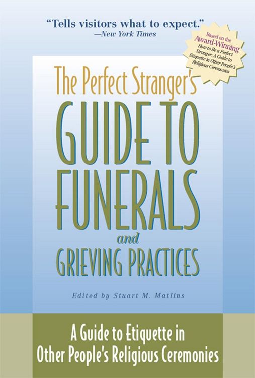 Produktbild: The Perfect Stranger's Guide to Funerals and Grieving Practices