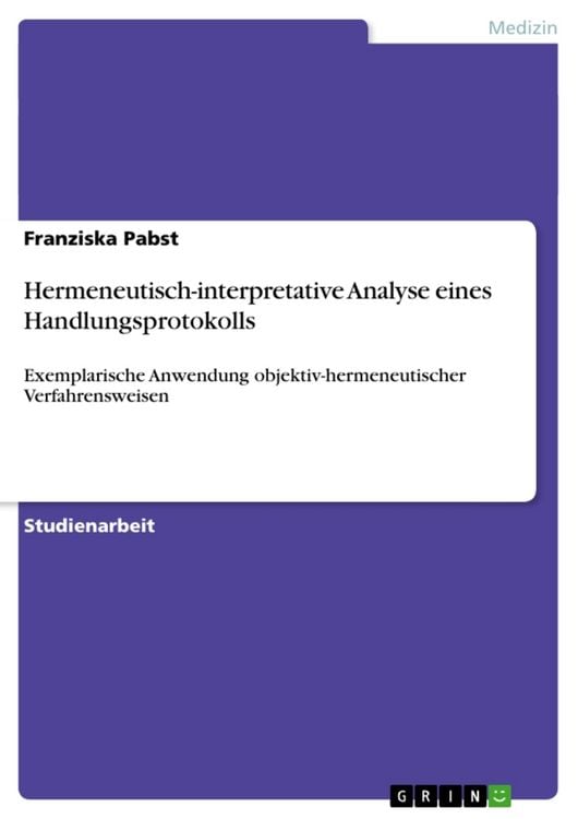 Produktbild: Hermeneutisch-interpretative Analyse eines Handlungsprotokolls