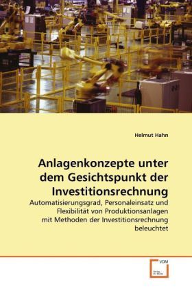 Produktbild: Hahn, H: Anlagenkonzepte unter dem Gesichtspunkt der Investi