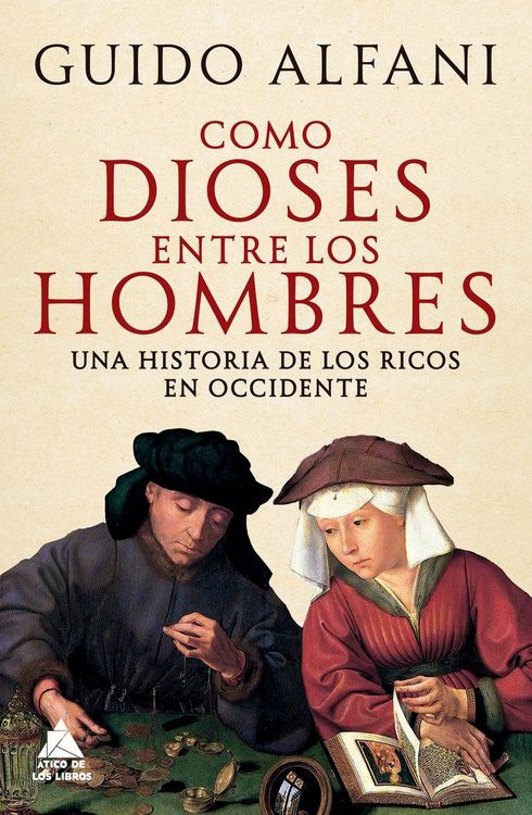 Produktbild: Como Dioses Entre Los Hombres: Una Historia de Los Ricos En Occidente -Z