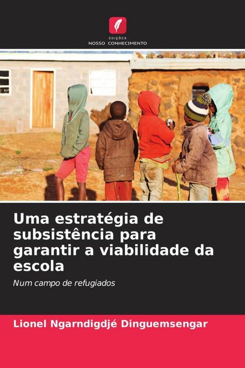 Produktbild: Uma estrat&eacute;gia de subsist&ecirc;ncia para garantir a viabilidade da escola