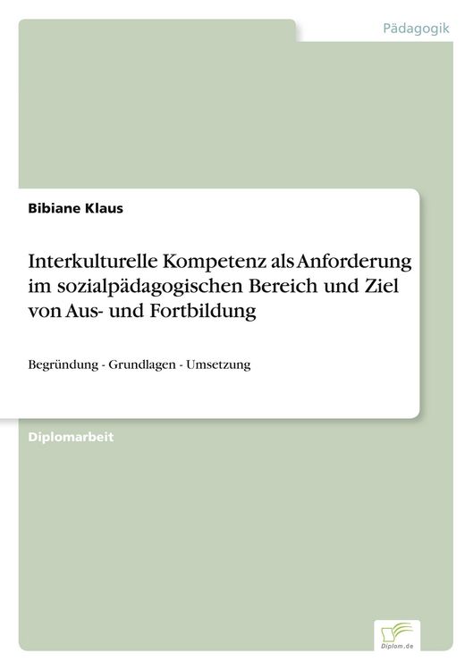 Produktbild: Interkulturelle Kompetenz als Anforderung im sozialp&auml;dagogischen Bereich und Ziel von Aus- und Fortbildung