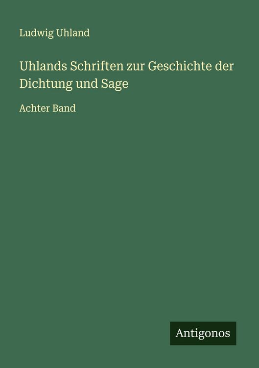 Produktbild: Uhlands Schriften zur Geschichte der Dichtung und Sage