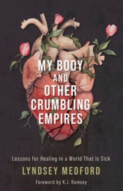 Produktbild: My Body and Other Crumbling Empires