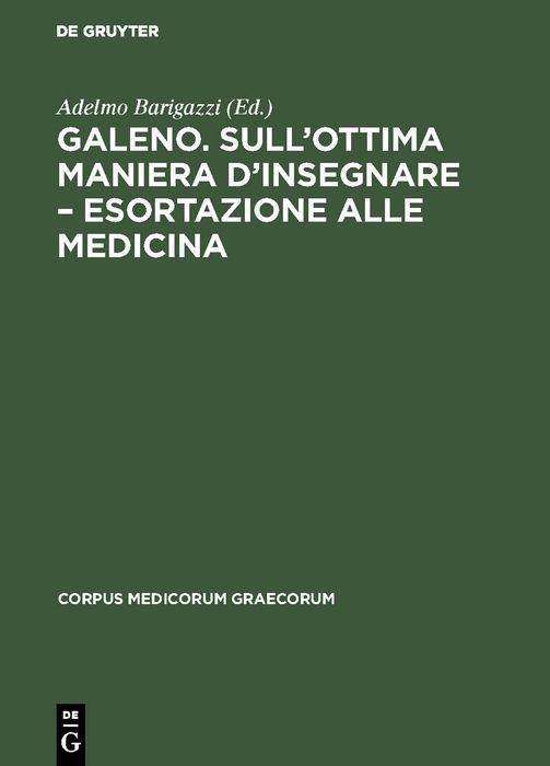 Produktbild: Galeno. Sull'ottima maniera d'insegnare - Esortazione alle medicina