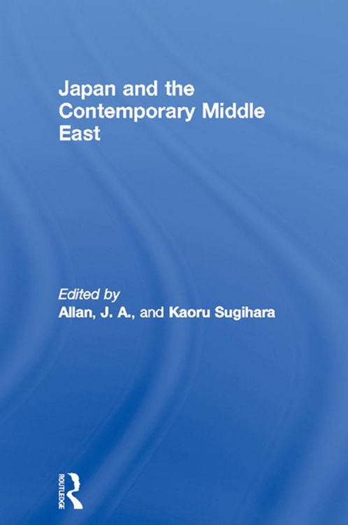 Produktbild: Japan and the Contemporary Middle East
