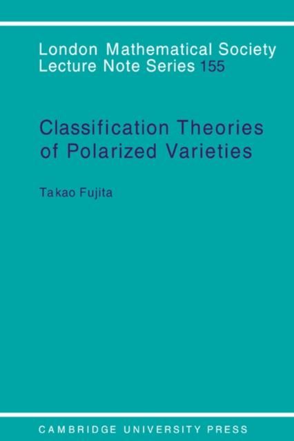 Produktbild: Classification Theory of Polarized Varieties