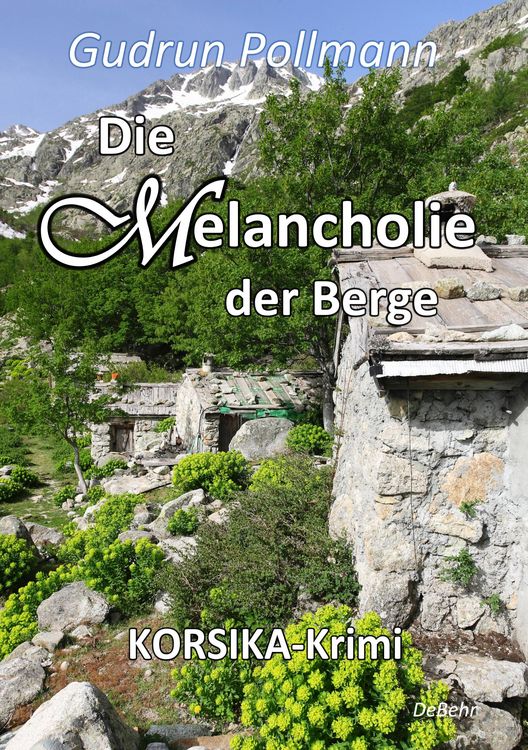 Produktbild: Die Melancholie der Berge - KORSIKA-Krimi