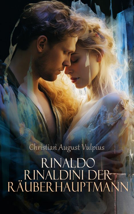 Produktbild: Rinaldo Rinaldini der R&auml;uberhauptmann
