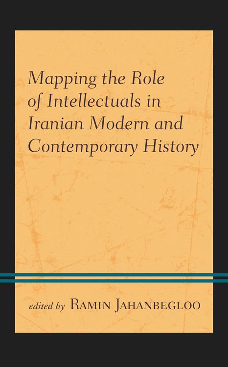 Produktbild: Mapping the Role of Intellectuals in Iranian Modern and Contemporary History