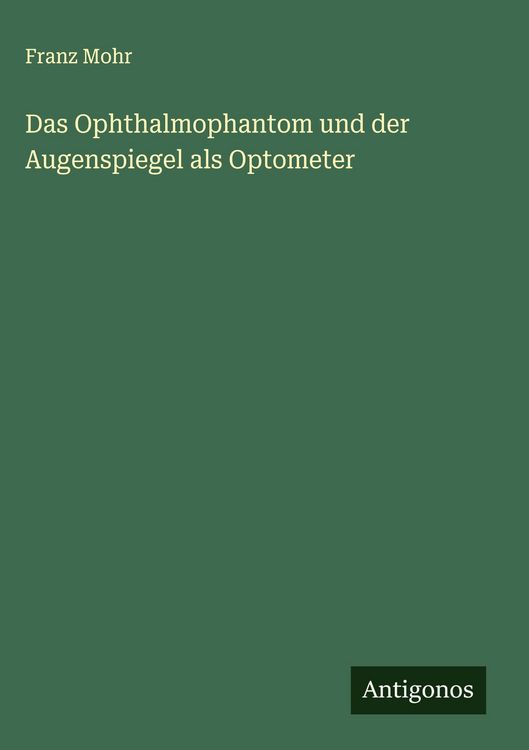 Produktbild: Das Ophthalmophantom und der Augenspiegel als Optometer