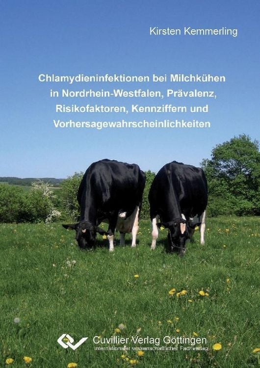 Produktbild: Chlamydieninfektionen bei Milchk&uuml;hen in Nordrhein-Westfalen, Pr&auml;valenz, Risikofaktoren, Kennziffern und Vorhersagewahrscheinlichkeiten