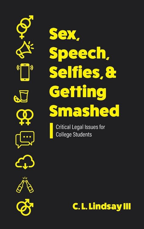 Produktbild: Sex, Speech, Selfies, and Getting Smashed