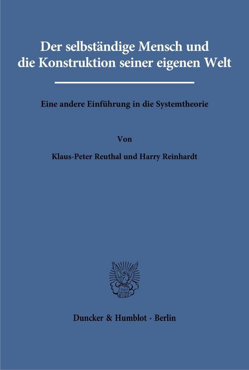 Produktbild: Der selbst&auml;ndige Mensch und die Konstruktion seiner eigenen Welt.