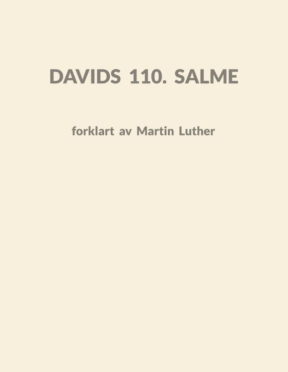 Produktbild: Davids 110. Salme forklart av Martin Luther