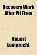 Produktbild: Recovery Work After Pit Fires