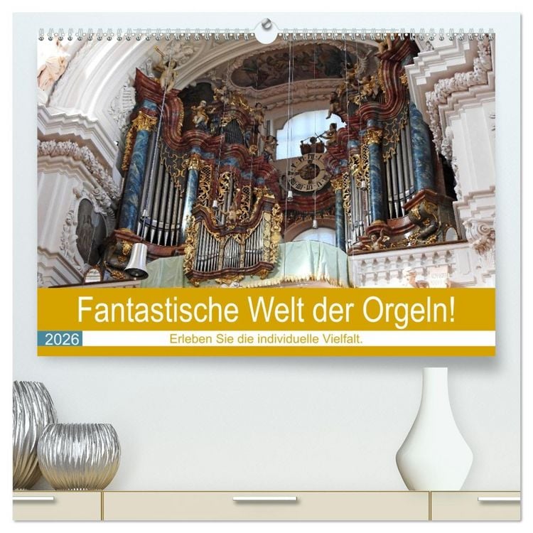 Produktbild: Fantastische Welt der Orgeln (hochwertiger Premium Wandkalender 2026 DIN A2 quer), Kunstdruck in Hochglanz