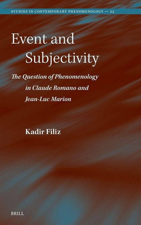 Produktbild: Event and Subjectivity: The Question of Phenomenology in Claude Romano and Jean-Luc Marion