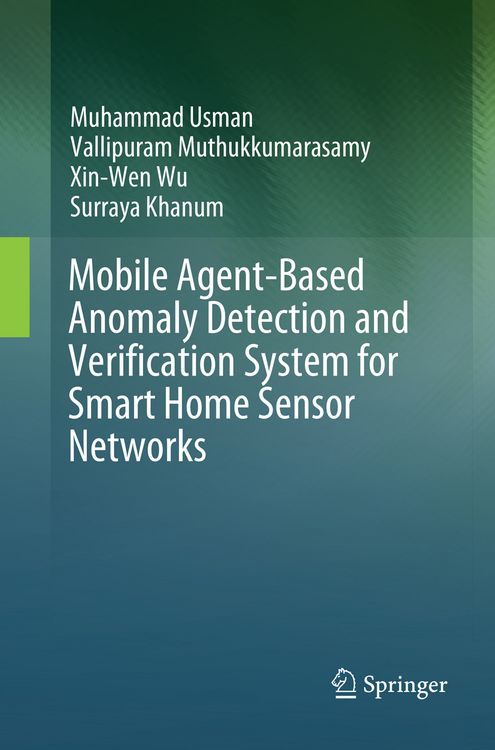 Produktbild: Mobile Agent-Based Anomaly Detection and Verification System for Smart Home Sensor Networks
