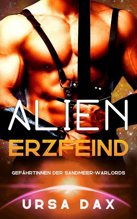 Produktbild: Alien-Erzfeind (Gef&auml;hrtinnen der Sandmeer-Warlords, #2)