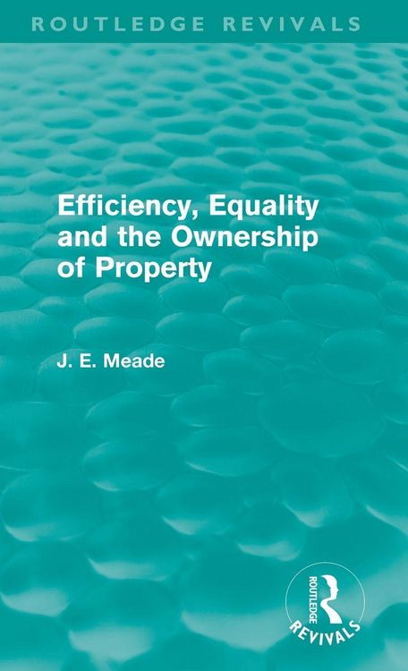 Produktbild: Efficiency, Equality and the Ownership of Property (Routledge Revivals)