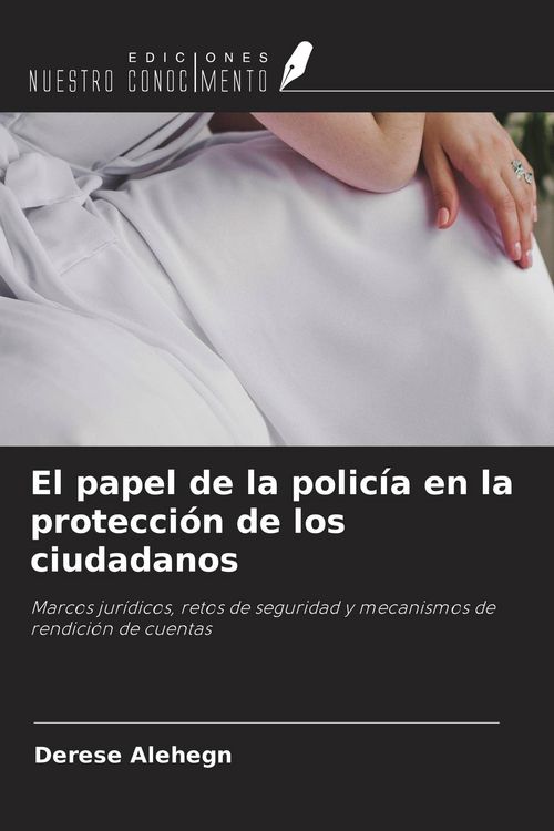 Produktbild: El papel de la polic&iacute;a en la protecci&oacute;n de los ciudadanos