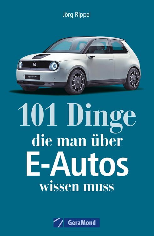 Produktbild: 101 Dinge, die man &uuml;ber E-Autos wissen muss
