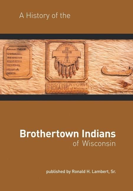 Produktbild: A History of the Brothertown Indians of Wisconsin