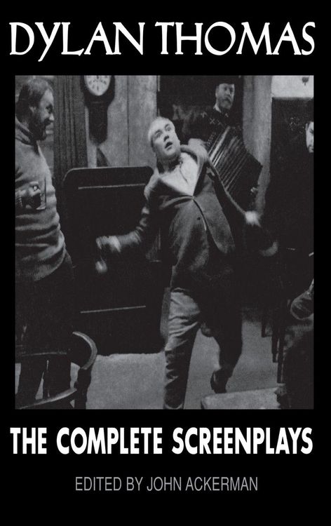 Produktbild: Dylan Thomas: The Complete Screenplays